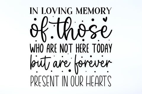 In loving memory of those who are not here SVG SVG Regulrcrative 