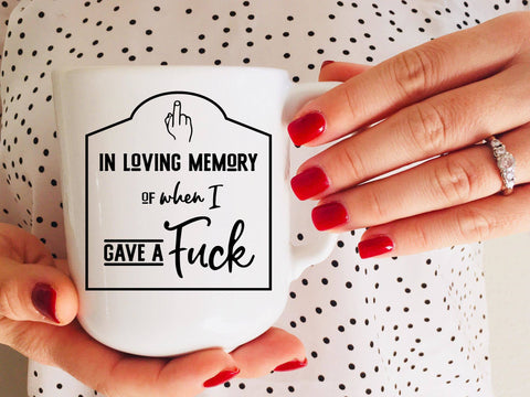 In Loving Memory of When I Gave a Fuck Tombstone SVG Design SVG Crafting After Dark 