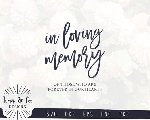 In Loving Memory SVG Files | Wedding Sign SVG | Wedding Memory Sign SVG | Commercial Use | Cricut | Silhouette | Cut Files (1012674201) SVG Ivan & Co. Designs 