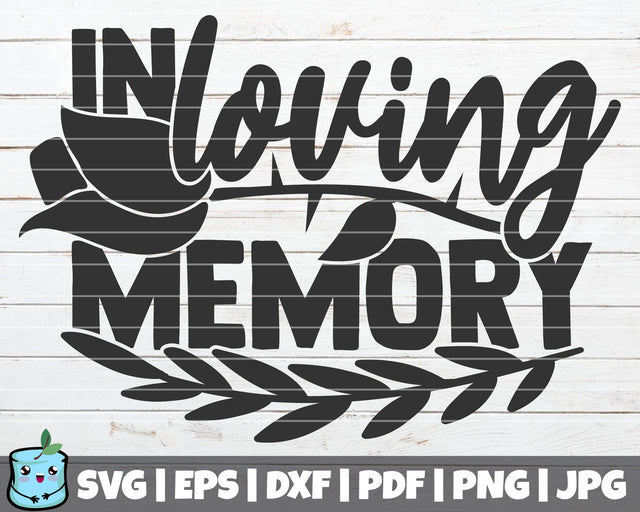 In Loving Memory SVG MintyMarshmallows 