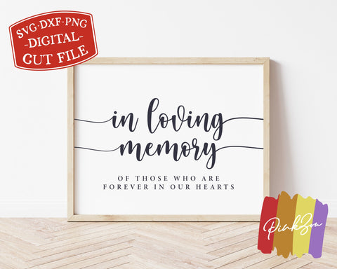 In Loving Memory Svg | Wedding Svg | Wedding Memory Sign Svg | Commercial Use | Cricut | Silhouette | Digital Cut Files (1087319980) SVG PinkZou 