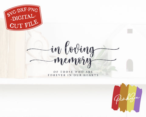 In Loving Memory Svg | Wedding Svg | Wedding Memory Sign Svg | Commercial Use | Cricut | Silhouette | Digital Cut Files (1087319980) SVG PinkZou 