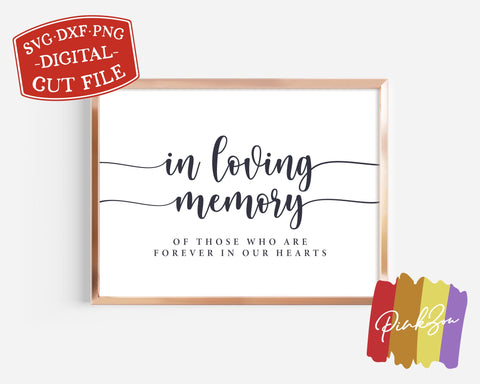 In Loving Memory Svg | Wedding Svg | Wedding Memory Sign Svg | Commercial Use | Cricut | Silhouette | Digital Cut Files (1087319980) SVG PinkZou 