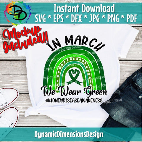 In March we wear Green for Kidney Disease Awareness SVG DynamicDimensionsDesign 