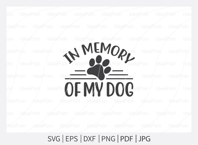 In memory of my dog svg, Dog Bereavement, Dog Bereavement Svg, Pet Dog Memorial SVG, Paw Print SVG, Dog Memorial SVG, Memorial Pet Svg, Pet Loss svg, Dog Los SVG Dinvect 