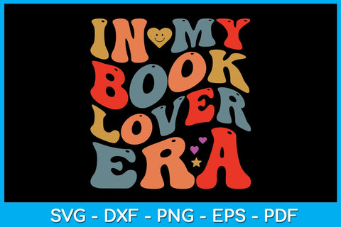 In My Book Lover Era SVG PNG PDF Cut File SVG Creativedesigntee 