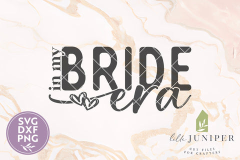 In My Bride Era SVG, Wedding SVG, Bachelorette Party SVG SVG LilleJuniper 