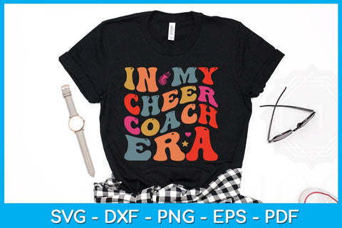 In My Cheer Coach Era SVG PNG PDF Cut File SVG Creativedesigntee 