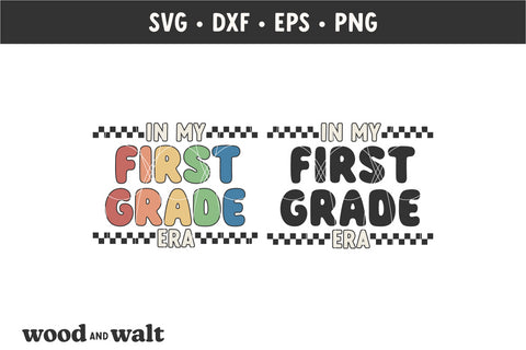 In My First Grade Era SVG | Back To School SVG SVG Wood And Walt 
