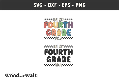 In My Fourth Grade Era SVG | Retro Back To School SVG SVG Wood And Walt 