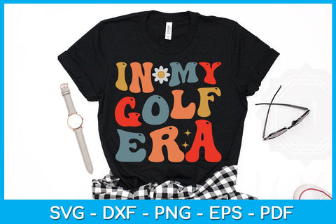 In My Golf Era SVG PNG PDF Cut File SVG Creativedesigntee 