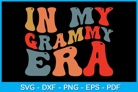 In My Grammy Era SVG PNG PDF Cut File SVG Creativedesigntee 