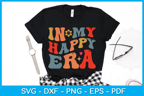 In My Happy Era SVG PNG PDF Cut File SVG Creativedesigntee 