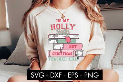 In My Holly Jolly Teacher Era SVG Cut File PNG SVG Freeling Design House 