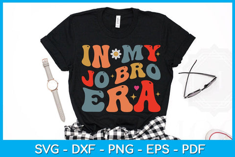 In My Jo Bro Era SVG PNG PDF Cut File SVG Creativedesigntee 