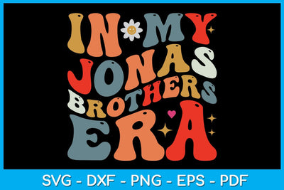 In My Jonas Brothers Era SVG PNG PDF Cut File SVG Creativedesigntee 