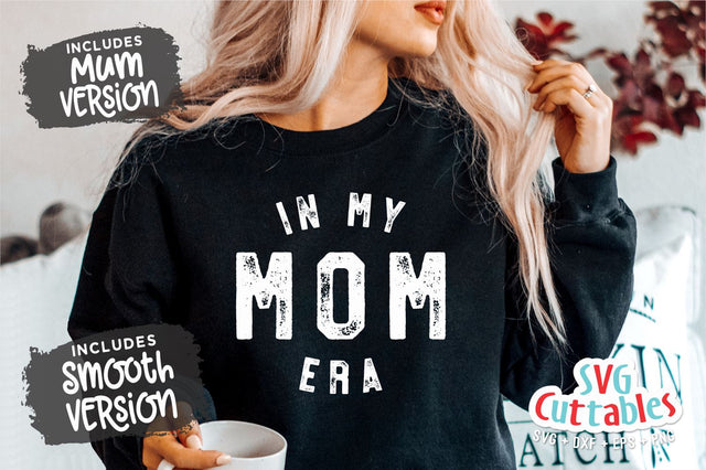 In My Mom Era svg - Mom Cut File - svg - dxf - eps - png - Funny Mom svg - Mothers Day - Silhouette - Cricut - Digital File SVG Svg Cuttables 