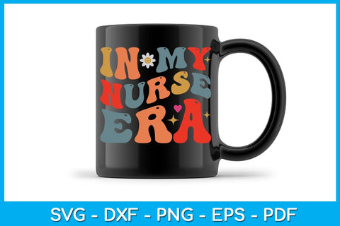 In My Nurse Era SVG PNG PDF Cut File SVG Creativedesigntee 