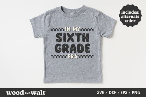 In My Sixth Grade Era SVG | Retro Back To School SVG SVG Wood And Walt 