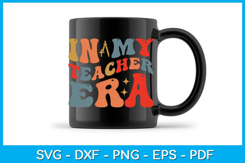 In My Teacher Era SVG PNG PDF Cut File SVG Creativedesigntee 