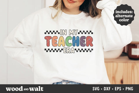 In My Teacher Era SVG | Teachers Back To School SVG SVG Wood And Walt 