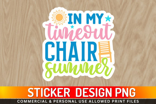 In my timeout chair summer Sublimation PNG Sublimation Regulrcrative 
