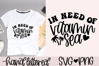 In need of vitamin sea svg, summer shirt svg, beach bag svg, tropical vacation svg, beach vibes svg, hand lettered svg, beach vacation svg SVG AnitaAlyiaLettering 