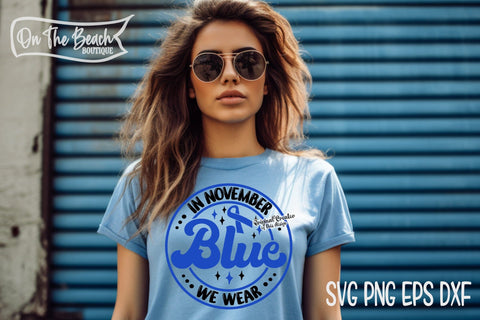 In November We Wear Blue SVG PNG EPS DXF - Cancer Awareness Ribbon SVG On the Beach Boutique 