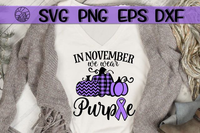 In November - We Wear Purple - Pumpkins - SVG - DXF - EPS - PNG SVG On the Beach Boutique 