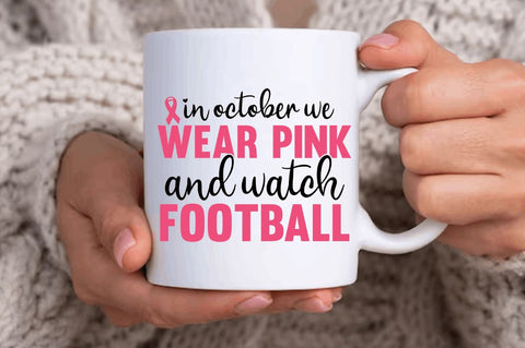 In october we wear pink and watch football SVG SVG Regulrcrative 