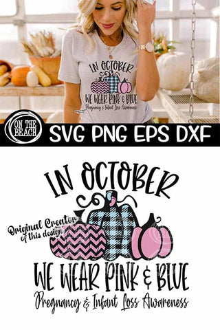 IN OCTOBER WE WEAR PINK & BLUE SVG Pumpkin- Infant Loss SVG PNG EPS DXF SVG On the Beach Boutique 