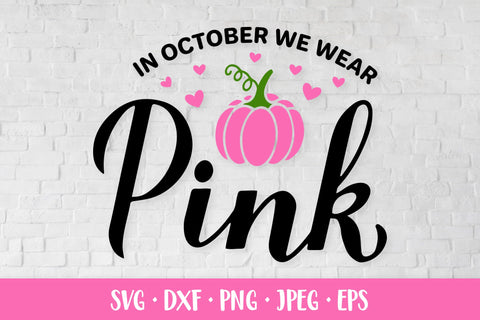 In October we wear pink. Breast cancer awareness month SVG SVG LaBelezoka 