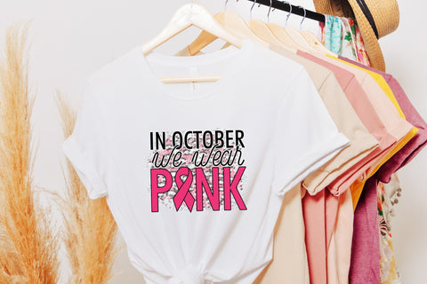 In October We Wear Pink | Breast Cancer PNG Sublimation CraftLabSVG 