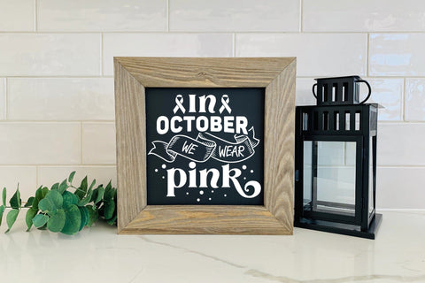 In October We Wear Pink - Breast Cancer SVG SVG CraftLabSVG 