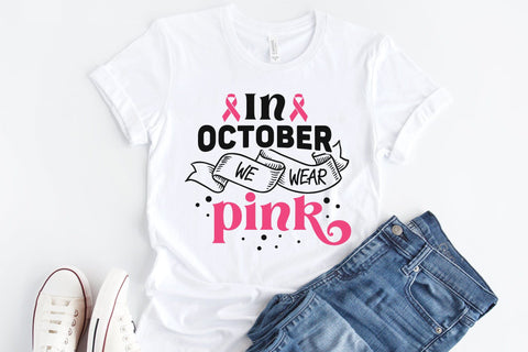 In October We Wear Pink - Breast Cancer SVG SVG CraftLabSVG 