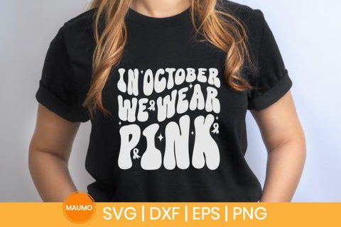 In October we wear pink | Cancer svg quote SVG Maumo Designs 