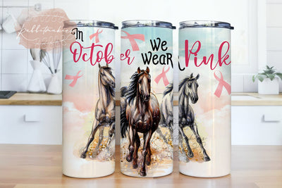 In October We Wear Pink Horse Tumbler 20 oz Skinny Tumbler Sublimation Breast Cancer Awareness Straight Design Digital Download PNG tumblers Sublimation Rabbitmakies 
