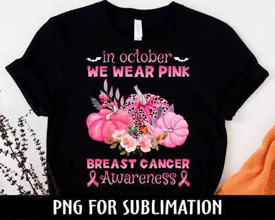 In October We Wear Pink PNG, Breast Cancer Awareness, Digital Download, Sublimation Design, INSTANT DOWNLOAD, Pink Ribbon, Pumpkin Leopard Sublimation BouDesign 