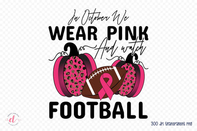 In October We Wear Pink PNG Sublimation Sublimation CraftLabSVG 