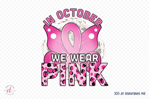 In October We Wear Pink PNG Sublimation Sublimation CraftLabSVG 