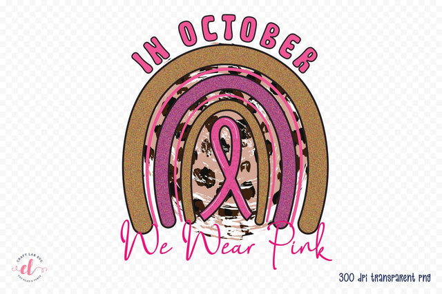 In October We Wear Pink PNG Sublimation Sublimation CraftLabSVG 