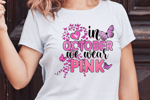 In october we wear pink Sublimation PNG, Breast Cancer Sublimation Design Sublimation Regulrcrative 