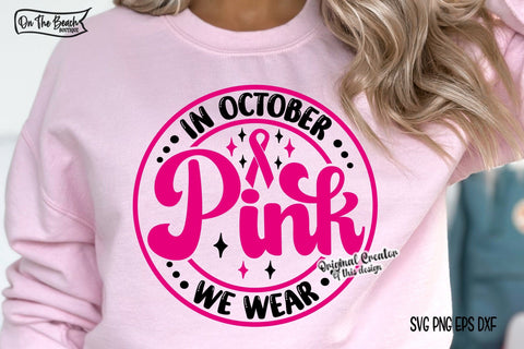 In October We Wear Pink SVG Breast Cancer Awareness Ribbon SVG SVG On the Beach Boutique 