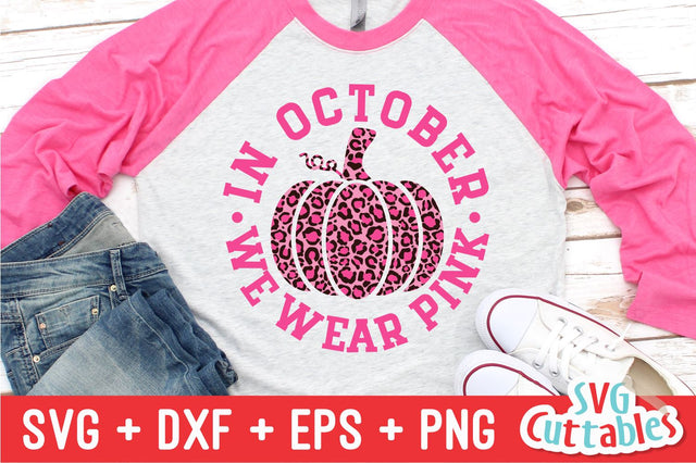 In October We Wear Pink svg - Breast Cancer Awareness - svg - dxf - eps - png - Cut File - Silhouette - Cricut - Digital Download SVG Svg Cuttables 