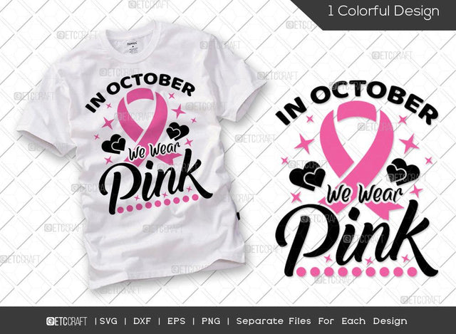 In October We Wear Pink SVG Cut File | Breast Cancer Svg | Fight Cancer Svg | Pink Ribbon Svg | Cancer Ribbon Svg | Breast Cancer Awareness Svg | Breast Cancer Quote Svg SVG ETC Craft 
