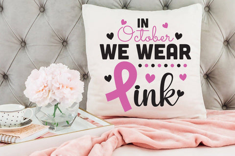 In October We Wear Pink SVG SVG CraftLabSVG 