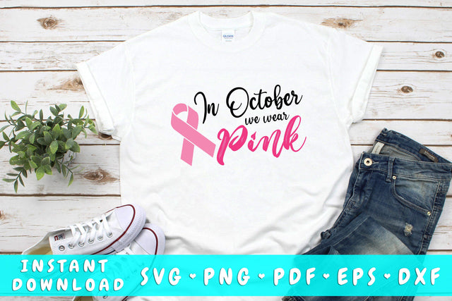 In October We Wear Pink SVG SVG HappyDesignStudio 