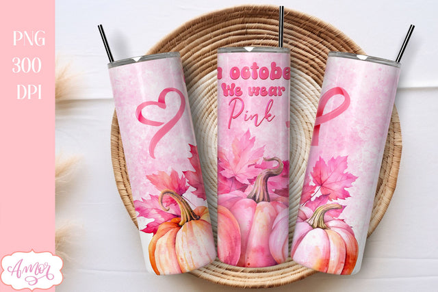 In october we wear pink tumbler PNG for sublimation Sublimation Amorclipart 