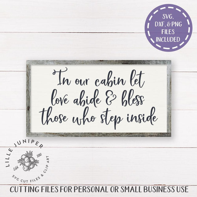 In Our Cabin SVG | Love SVG | Rustic Sign | Welcome Sign SVG LilleJuniper 