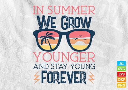 In Summer We Grow Younger and Stay Young Summer Sunset Svg Png Files SVG DesignDestine 